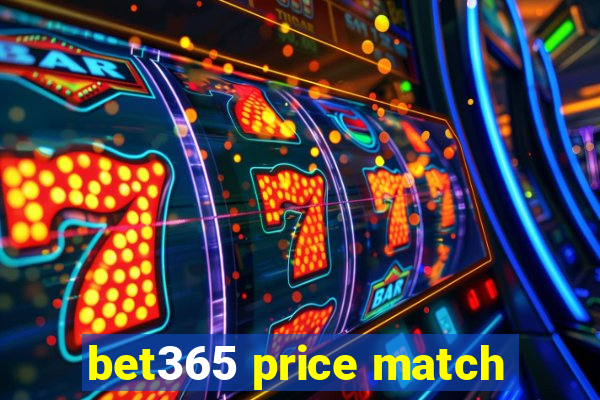 bet365 price match